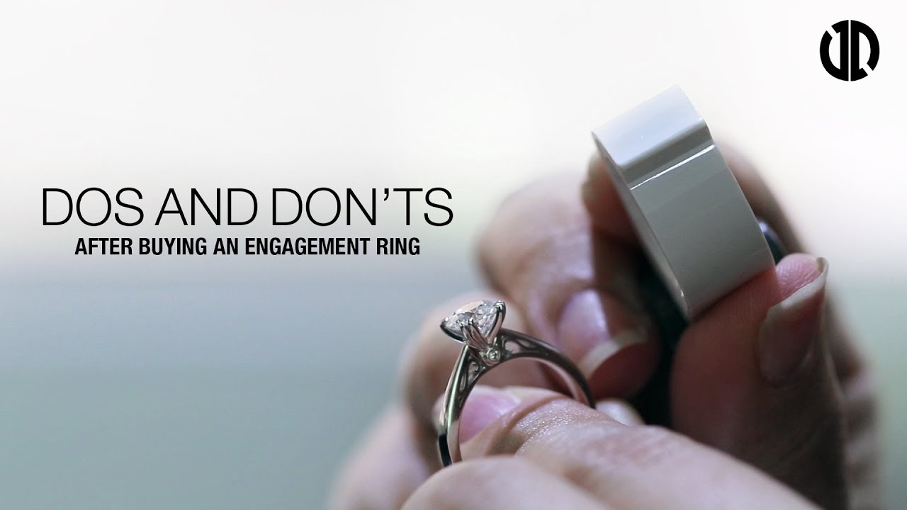 Dos And Don'ts After Getting An Engagement Ring